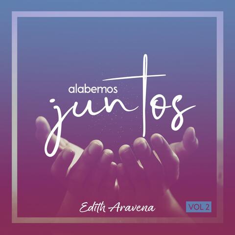 Alabemos Juntos, Vol. 2