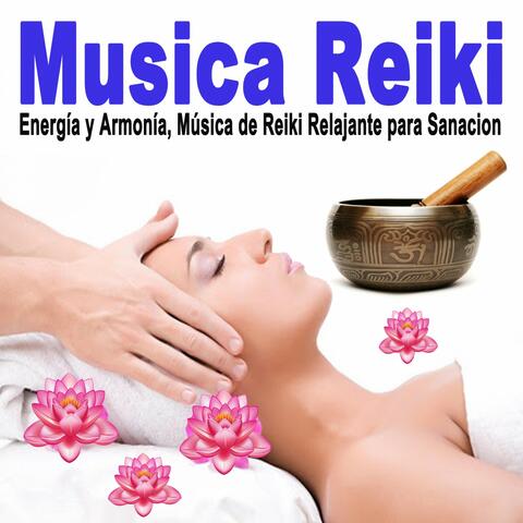 Musica Reiki. Energía y Armonía. Música de Reiki Relajante para Sanacion