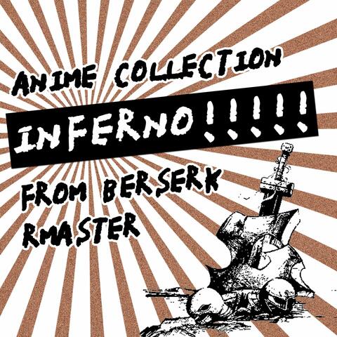 Anime Collection from "Berserk" - Inferno!!!!!
