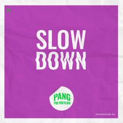 Slowdown