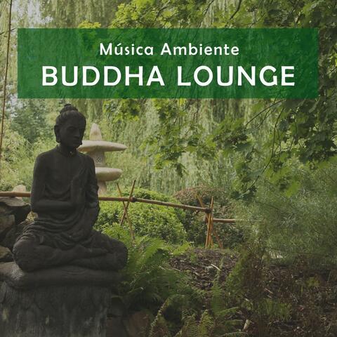 Música Ambiente: Buddha Lounge