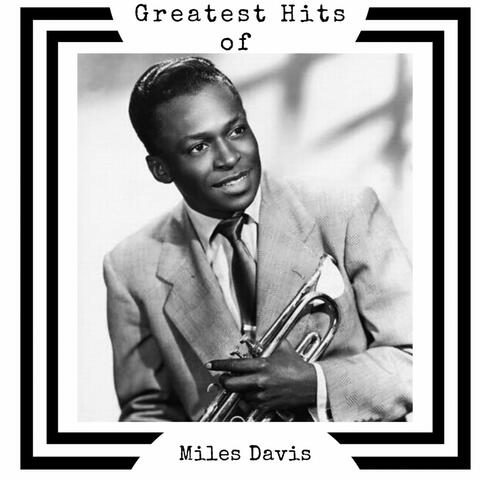 Greatest Hits of Miles Davis