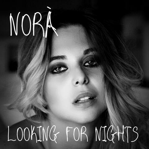 Looking for Nights