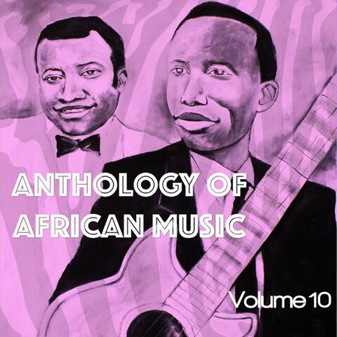 Anthology of African Music, Vol. 10