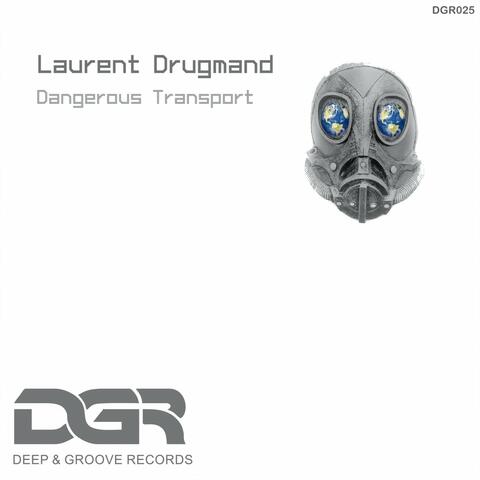 Dangerous Transport