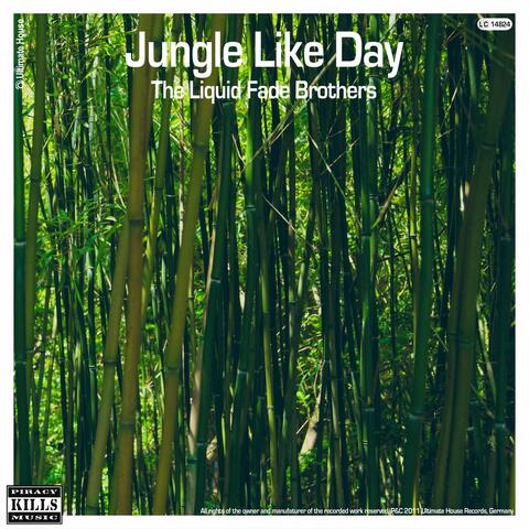 Jungle Like Day