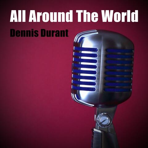 All Around the World