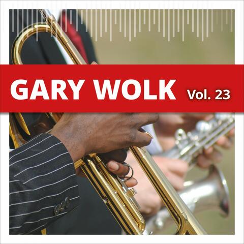 Gary Wolk, Vol. 23