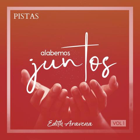 Alabemos Juntos, Vol. 1