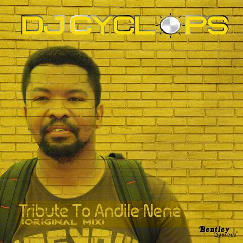 Tribute to Andile Nene