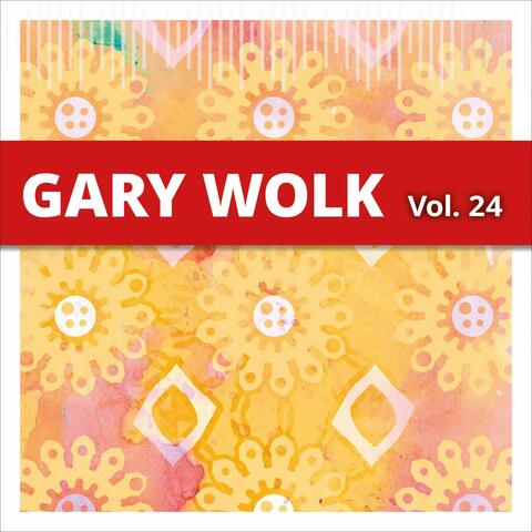 Gary Wolk, Vol. 24