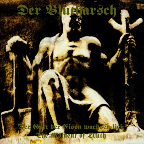 Der Gott der Eisen wachsen ließ & The Moment of Truth