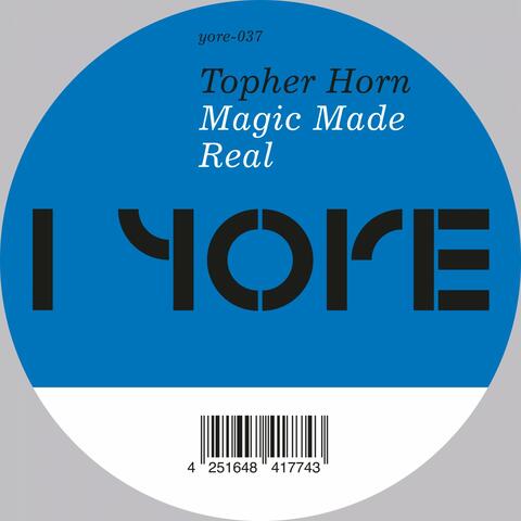 Magic Made Real EP