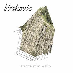 Scandal of Your Skin