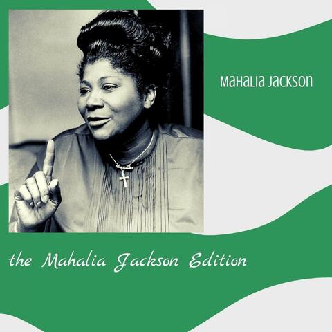 The Mahalia Jackson Edition