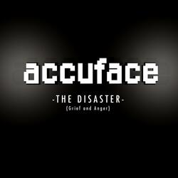 The Disaster (Grief and Anger)