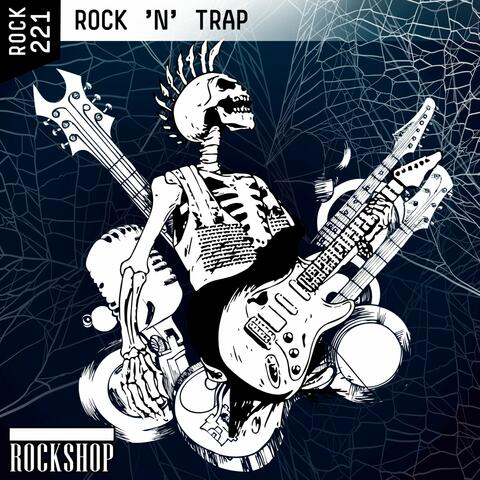 Rock 'n' Trap