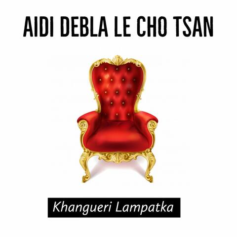 Aidi Debla Le Cho Tsan