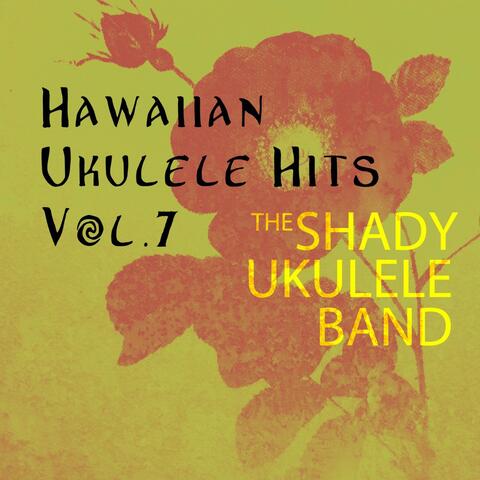 Hawaiian Ukulele Hits, Vol. 7