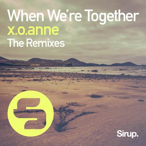 When We're Together (The Remixes)