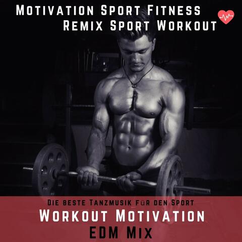 Workout Motivation EDM Mix
