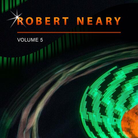 Robert Neary, Vol. 5