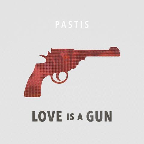 Love Is a Gun