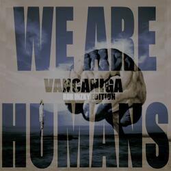 We Are Humans