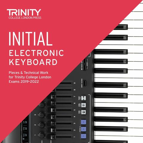 Initial Electronic Keyboard Pieces & Technical Work for Trinity College London Exams 2019-2022