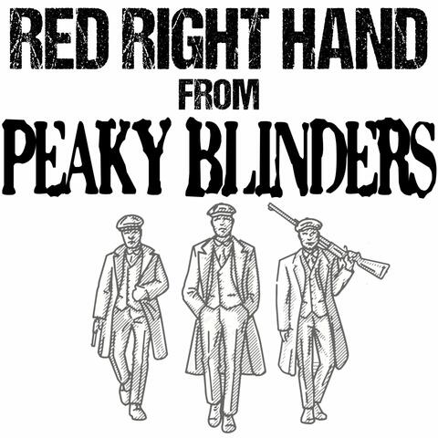 Red Right Hand (From "Peaky Blinders")