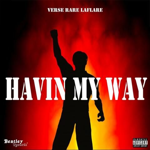 Havin My Way