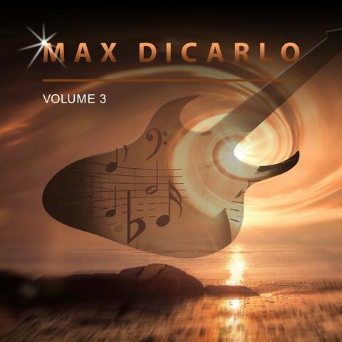 Max Dicarlo, Vol. 3