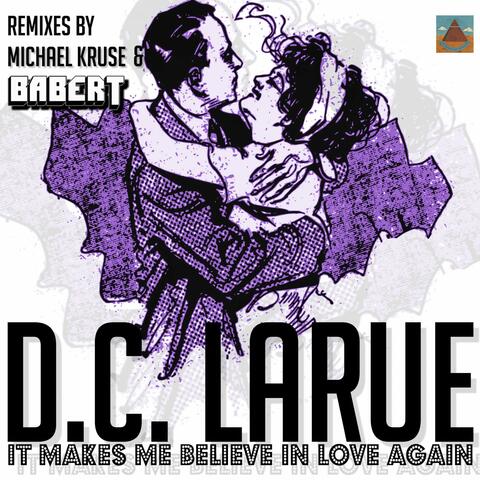 It Makes Me Believe in Love Again