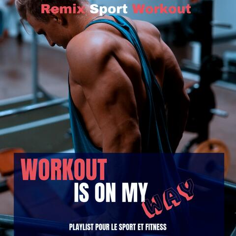 Workout Is on M Way