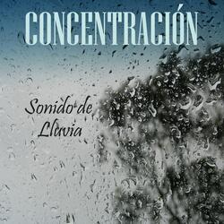 Concentración Con Sonido de Lluvia, Pt. 09