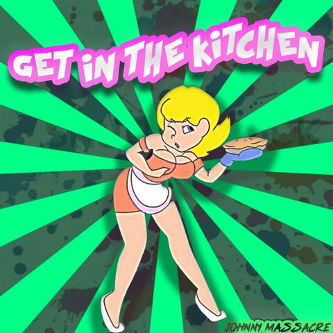 Get in the Kitchen