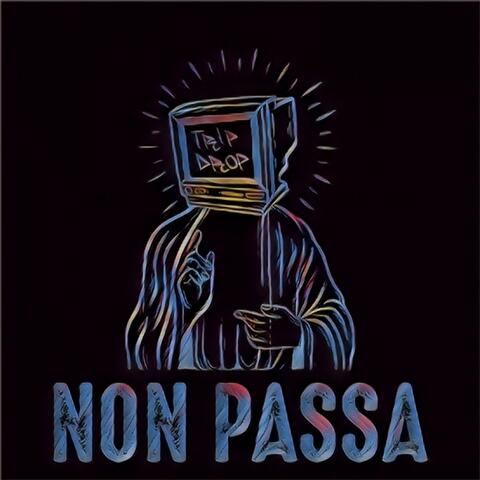 Non passa