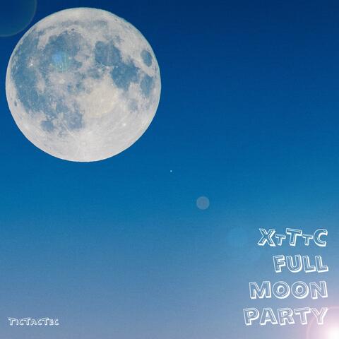 XTTTC Full Moon Party