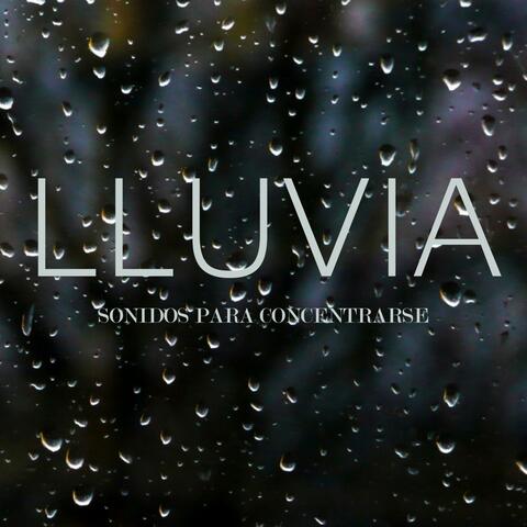 Lluvia: Sonidos para Concentrarse
