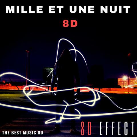 Mille et une nuit 8D