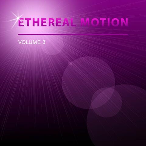 Ethereal Motion