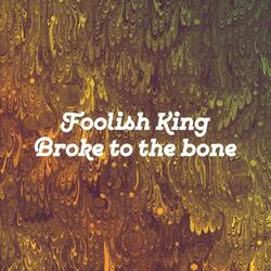 Broke to the Bone