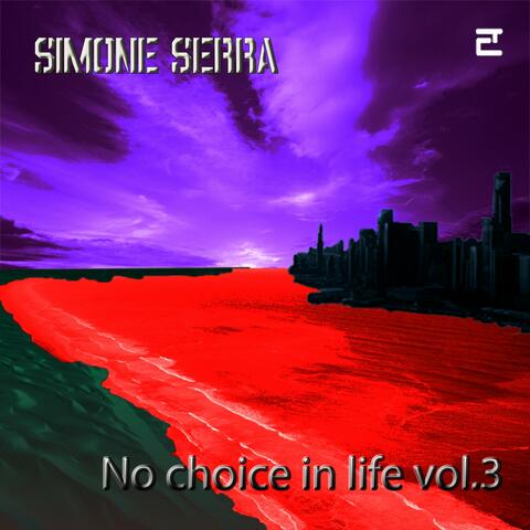 No Choice in Life, Vol. 3