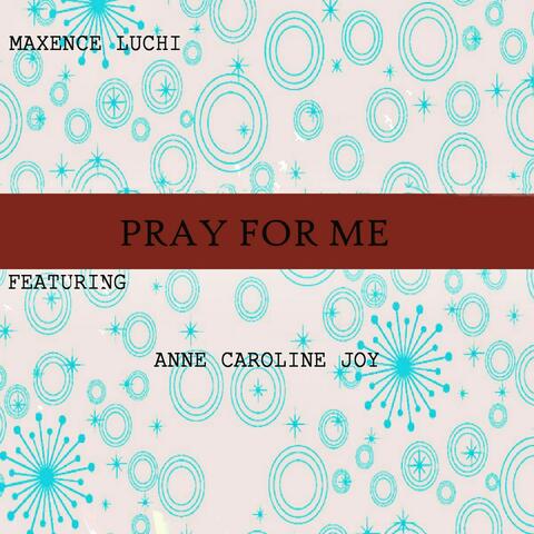 Pray for Me
