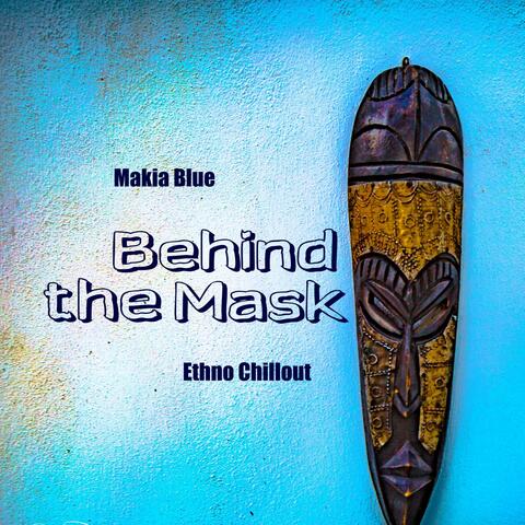 Behind the Mask (Ethno Chillout)