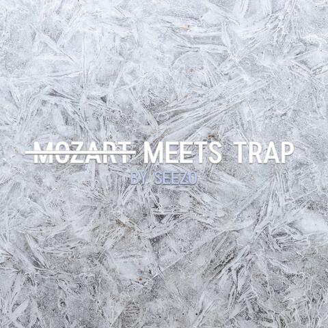 Mozart Meets Trap