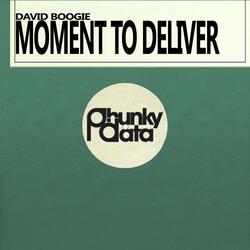 Moment to Deliver