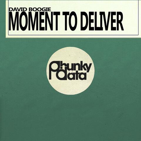 Moment to Deliver