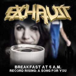 Breakfast at 5 AM