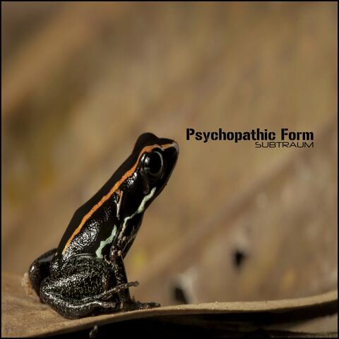 Psychopathic Form